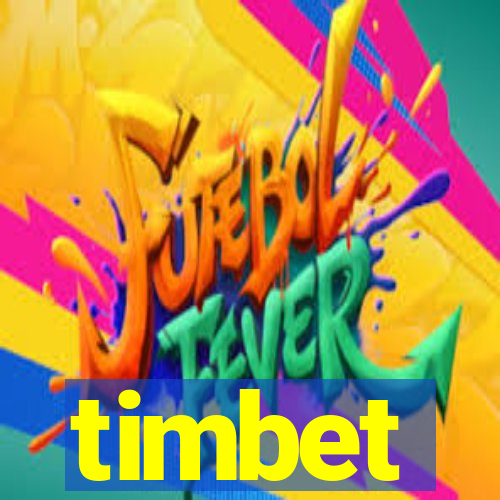 timbet