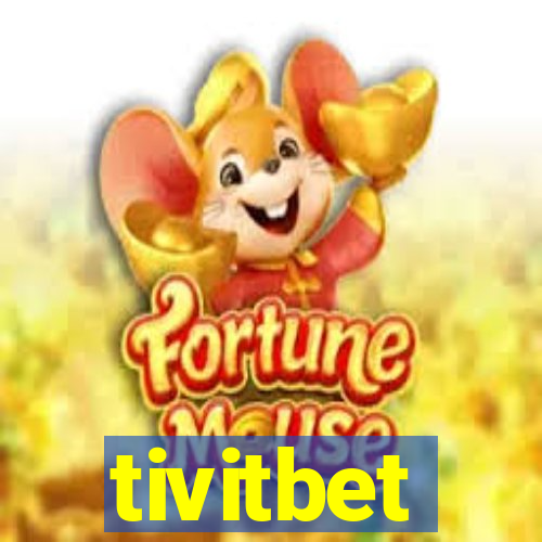 tivitbet