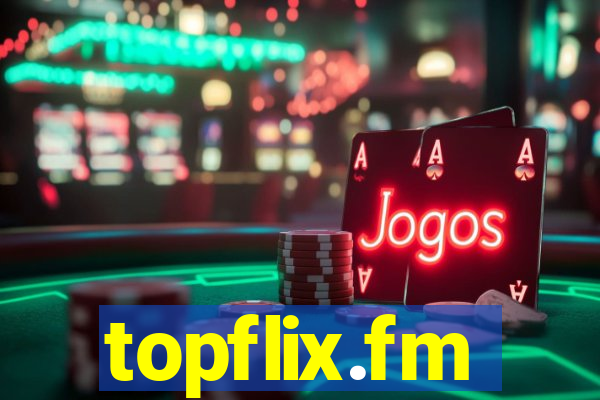 topflix.fm