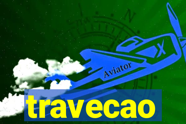 travecao