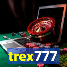 trex777