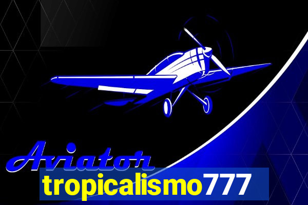 tropicalismo777lg.com