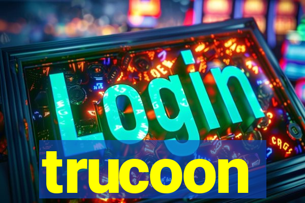 trucoon