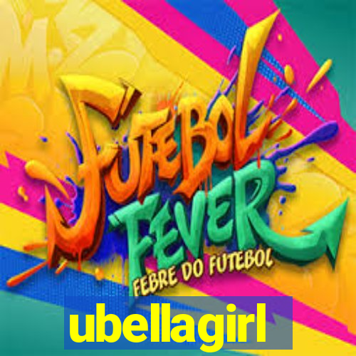 ubellagirl