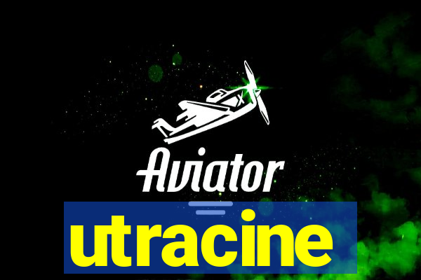 utracine