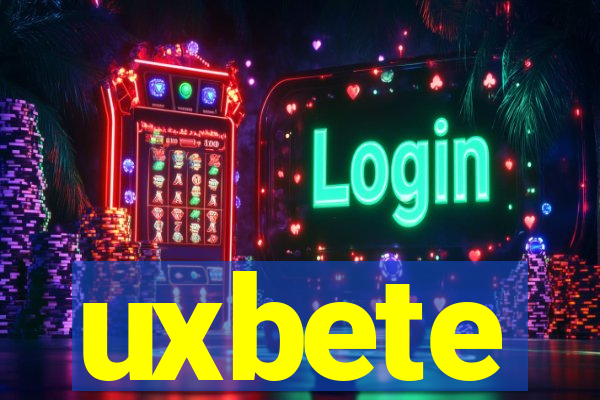 uxbete