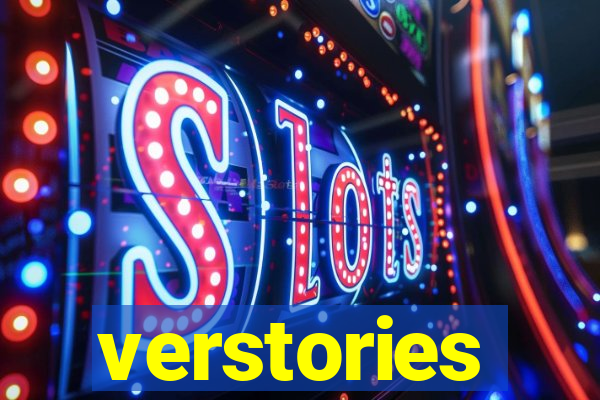 verstories