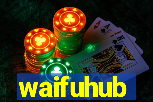 waifuhub