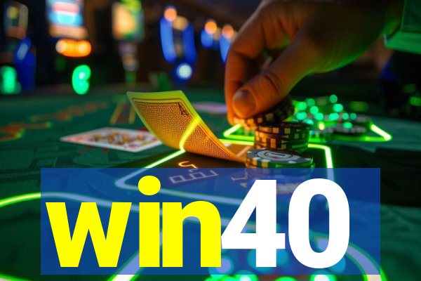 win40