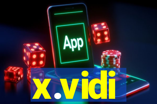 x.vidi