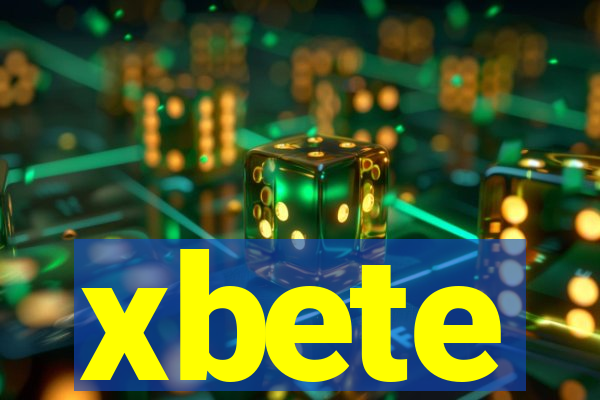 xbete