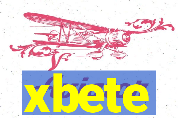 xbete