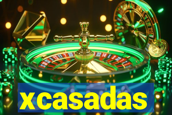 xcasadas