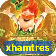 xhamtres