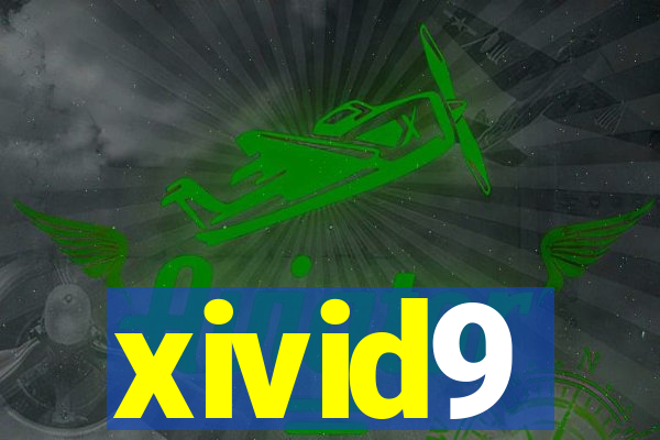 xivid9