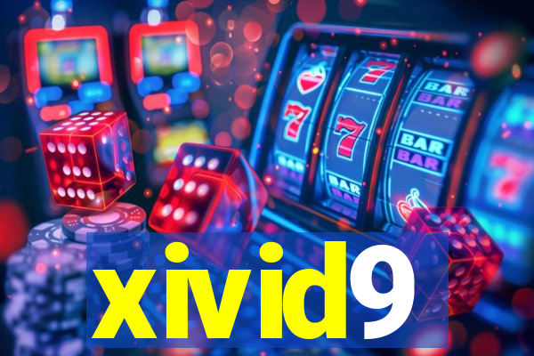 xivid9