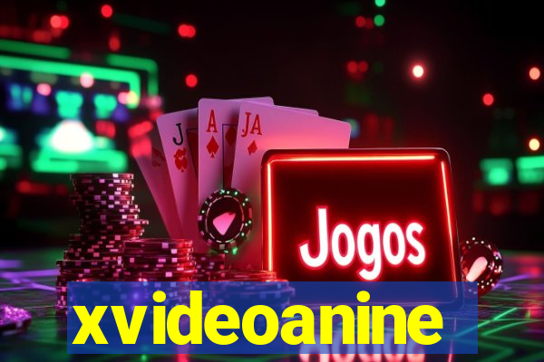 xvideoanine