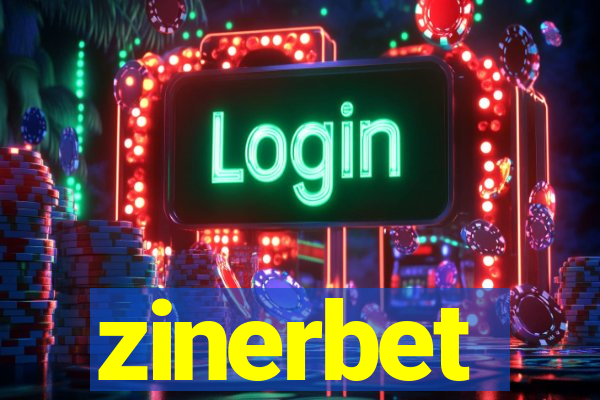 zinerbet