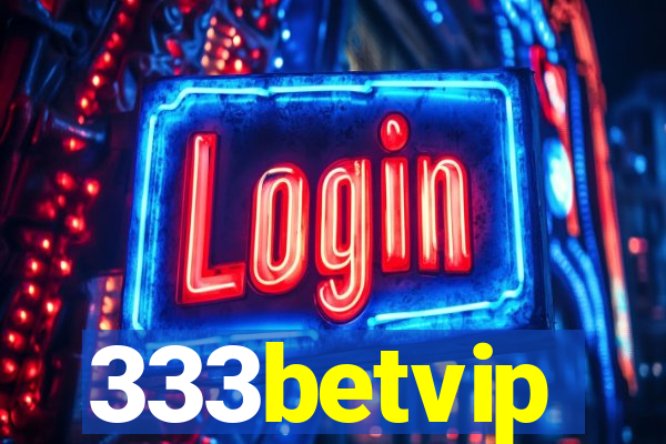 333betvip