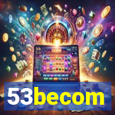 53becom