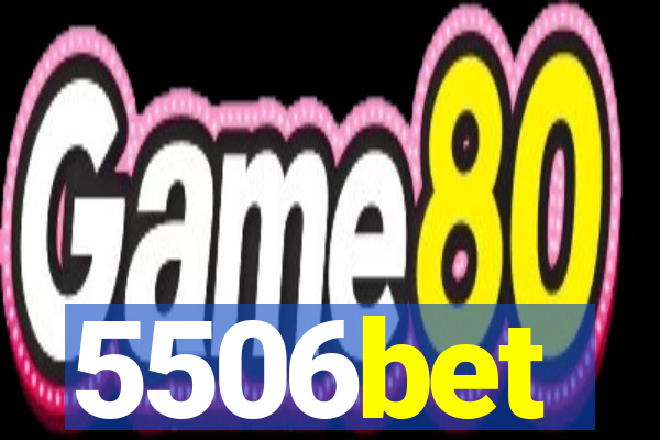 5506bet