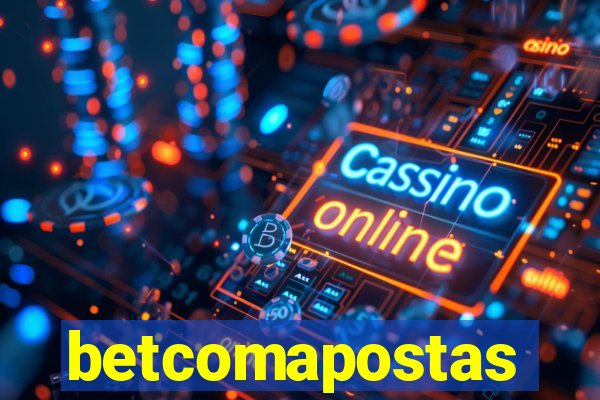 betcomapostas