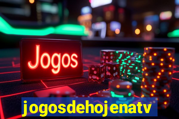 jogosdehojenatv