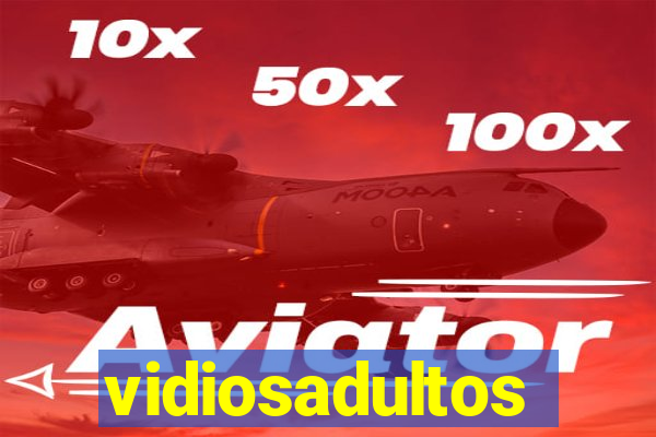 vidiosadultos