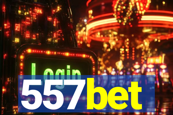 557bet