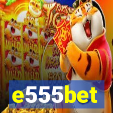 e555bet