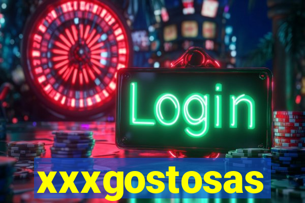 xxxgostosas